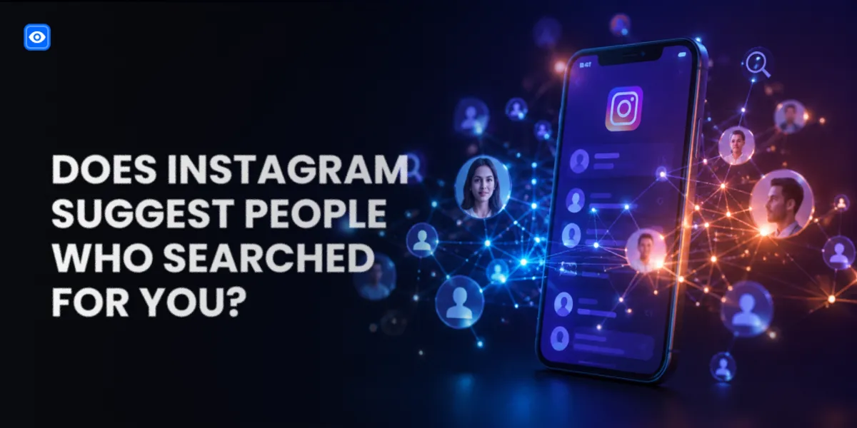 Does Instagram Suggest People Who Searched for You?