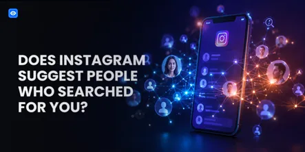 Does Instagram Suggest People Who Searched for You? Does Instagram Suggest People Who Searched for You?