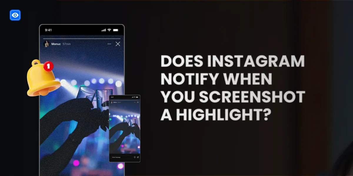 Does Instagram Show If You Screenshot a Highlight