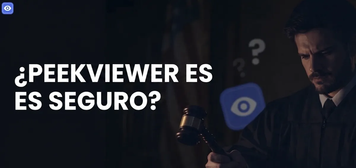 ¿Peekviewer es Seguro?
