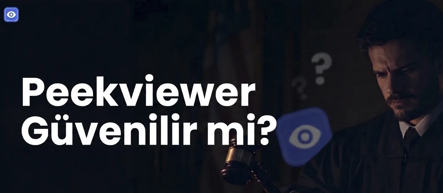 Peekviewer Güvenilir mi? Peekviewer Güvenilir mi?
