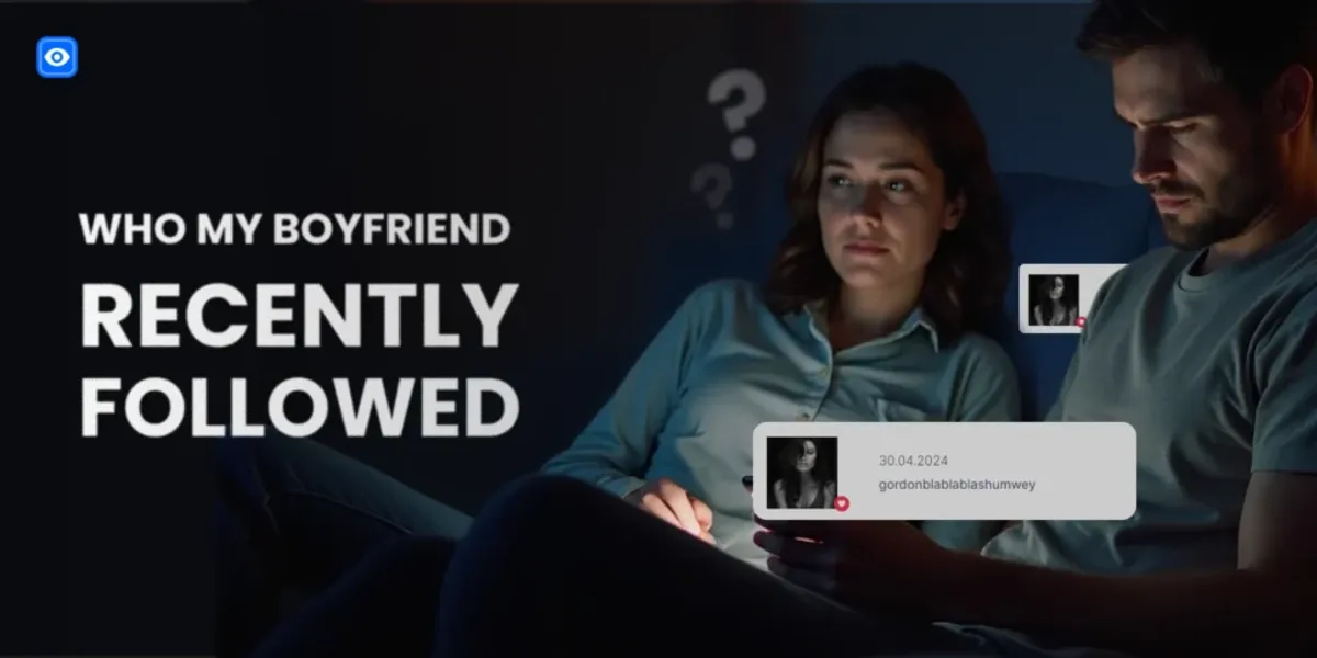 How To See Who My Boyfriend Recently Followed On Instagram: Top Secrets